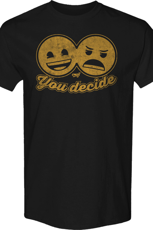 You Decide Emoji T-Shirt
