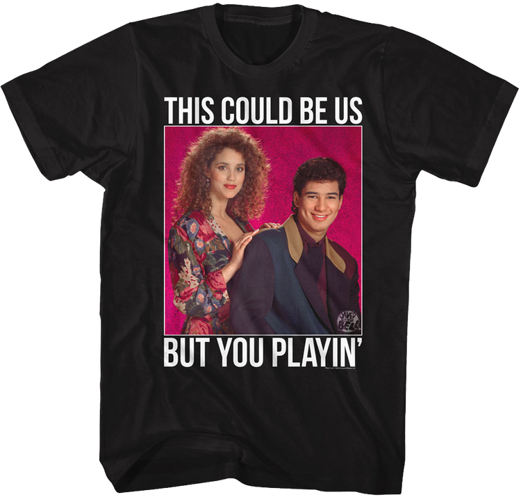 You Playin' Saved By The Bell T-Shirt