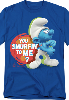 You Smurfin' To Me Smurfs T-Shirt