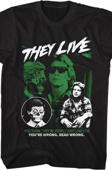 You Think They're People Just Like You They Live T-Shirt