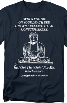 You Will Receive Total Consciousness Caddyshack T-Shirt