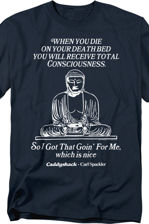 You Will Receive Total Consciousness Caddyshack T-Shirt