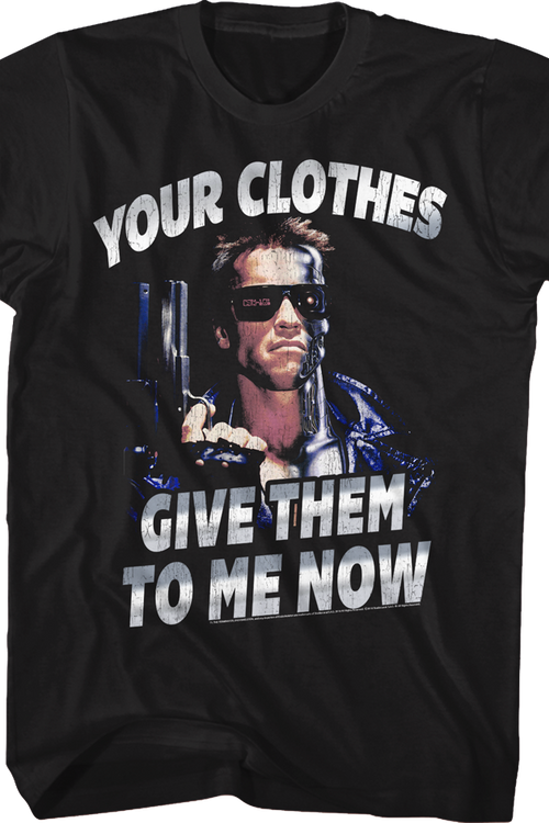 Your Clothes Terminator T-Shirt