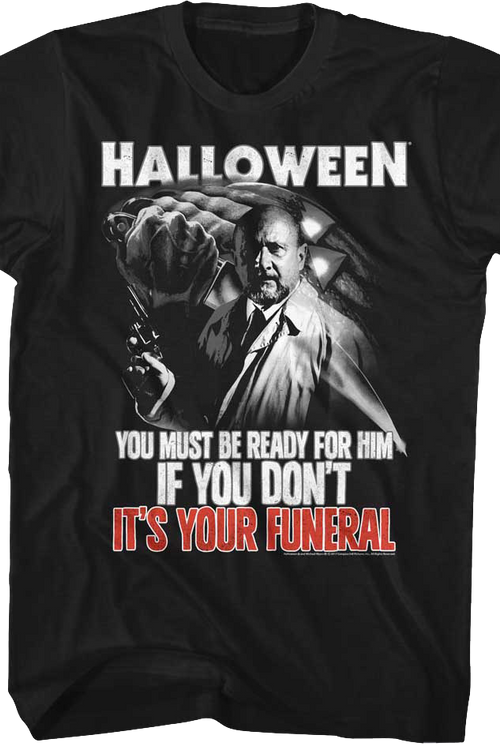 Your Funeral Halloween T-Shirt
