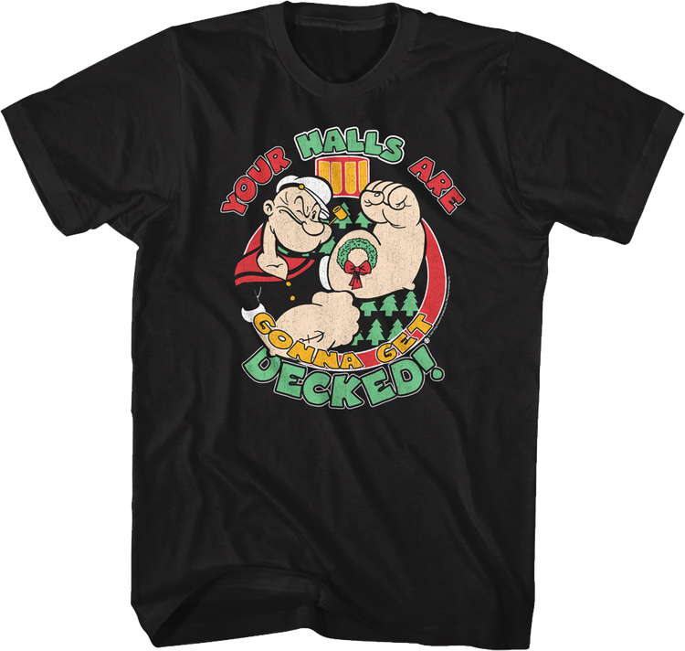 Your Halls Are Gonna Get Decked Popeye T-Shirt