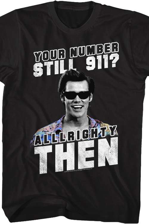 Your Number Still 911 Ace Ventura Shirt