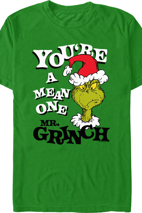 You're A Mean One Mr. Grinch Dr. Seuss T-Shirt