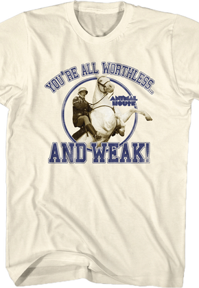 You're All Worthless Animal House T-Shirt
