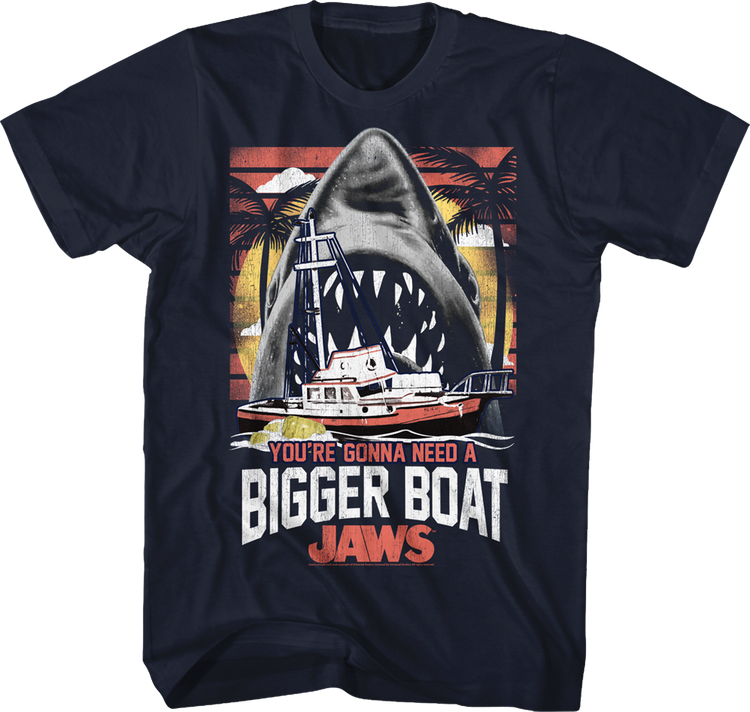 You're Gonna Need A Bigger Boat Jaws T-Shirt