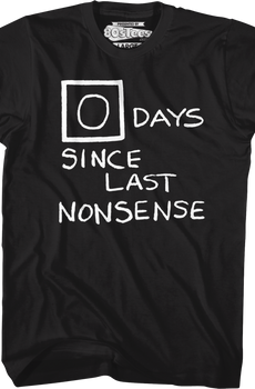 Zero Days Since Last Nonsense The Office T-Shirt