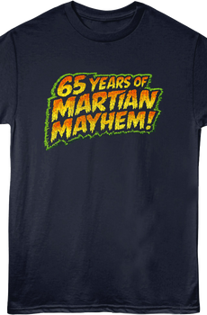 Front & Back 65 Years Of Martian Mayhem Mars Attacks T-Shirt