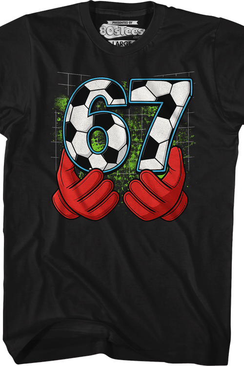 67 Soccer T-Shirt