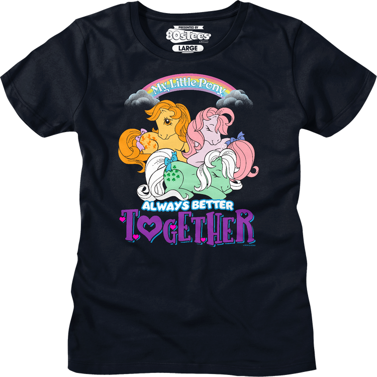 Always Better Together My Little Pony T-Shirt