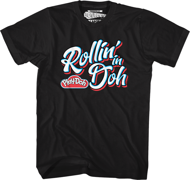 Rollin' Play-Doh T-Shirt