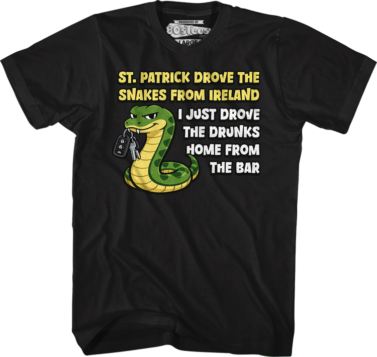 St. Patrick Drove The Snakes From Ireland T-Shirt