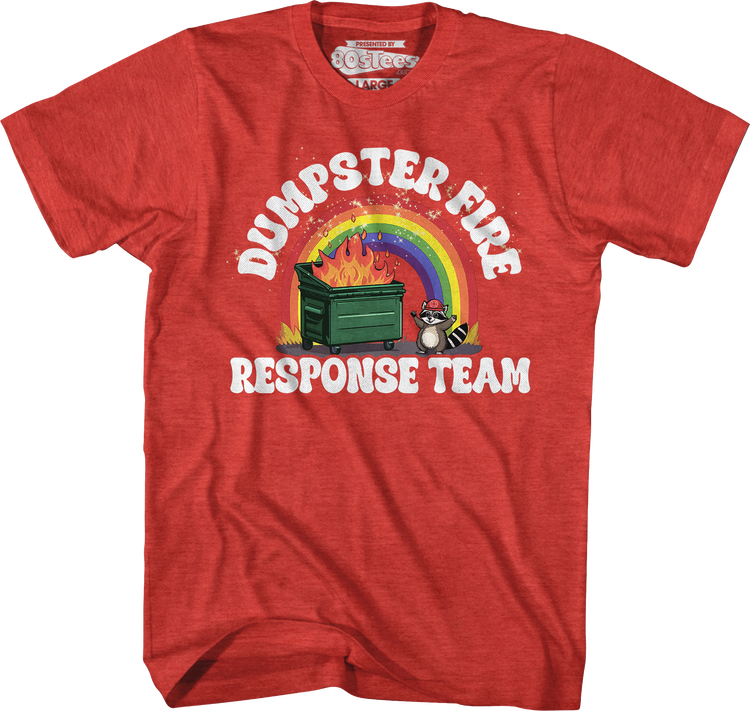 Dumpster Fire Response Team T-Shirt