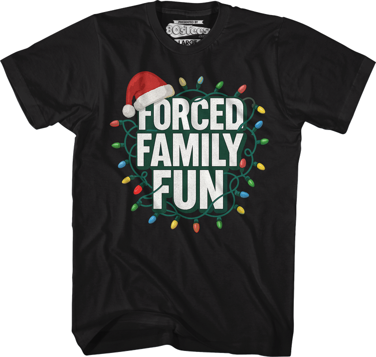 Forced Family Fun T-Shirt