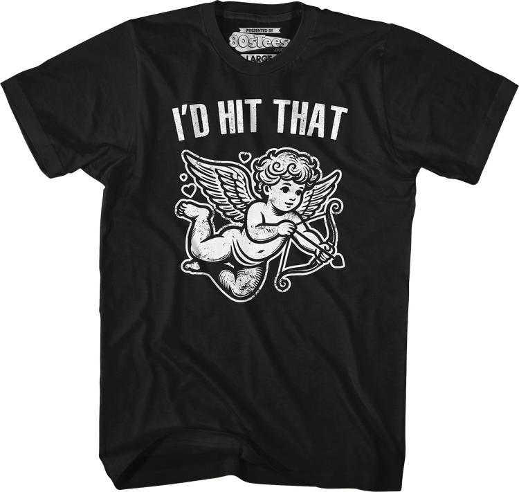 I'd Hit That T-Shirt