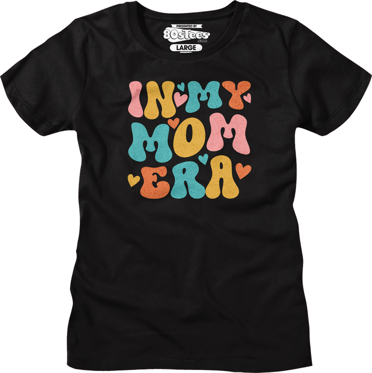 Womens In My Mom Era Shirt