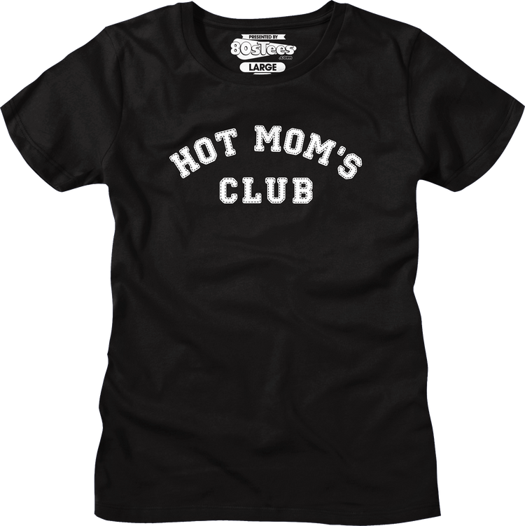 Womens Hot Mom's Club Shirt