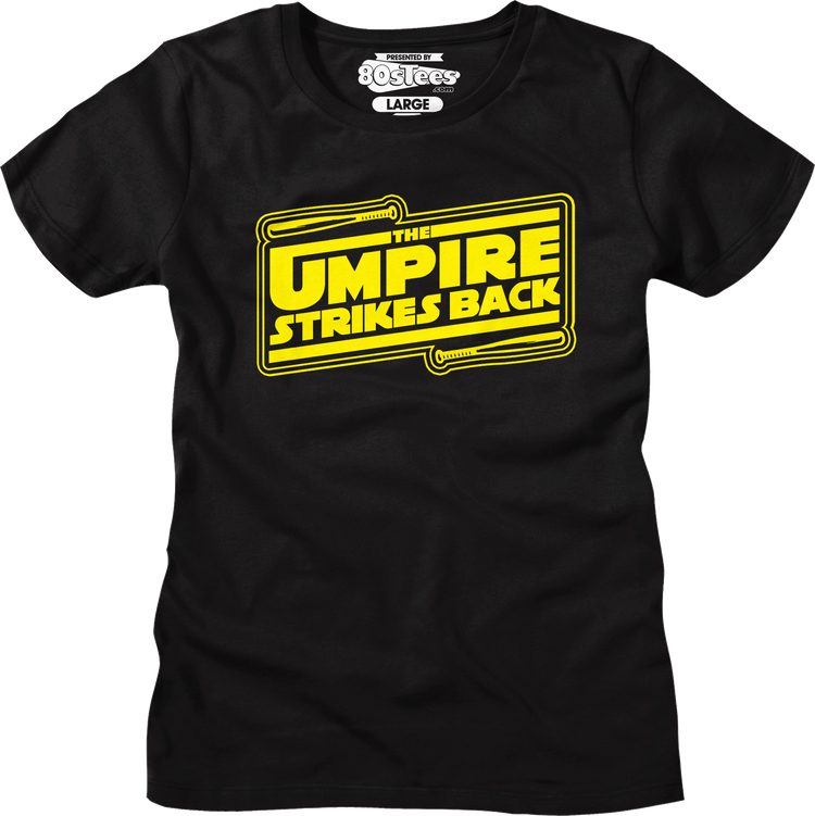 Womens The Umpire Strikes Back Shirt
