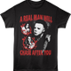 A Real Man Will Chase After You Halloween T-Shirt thumbnail