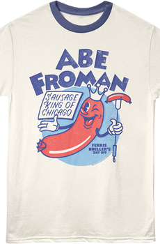 Abe Froman Sausage King Ferris Bueller's Day Off Ringer Shirt
