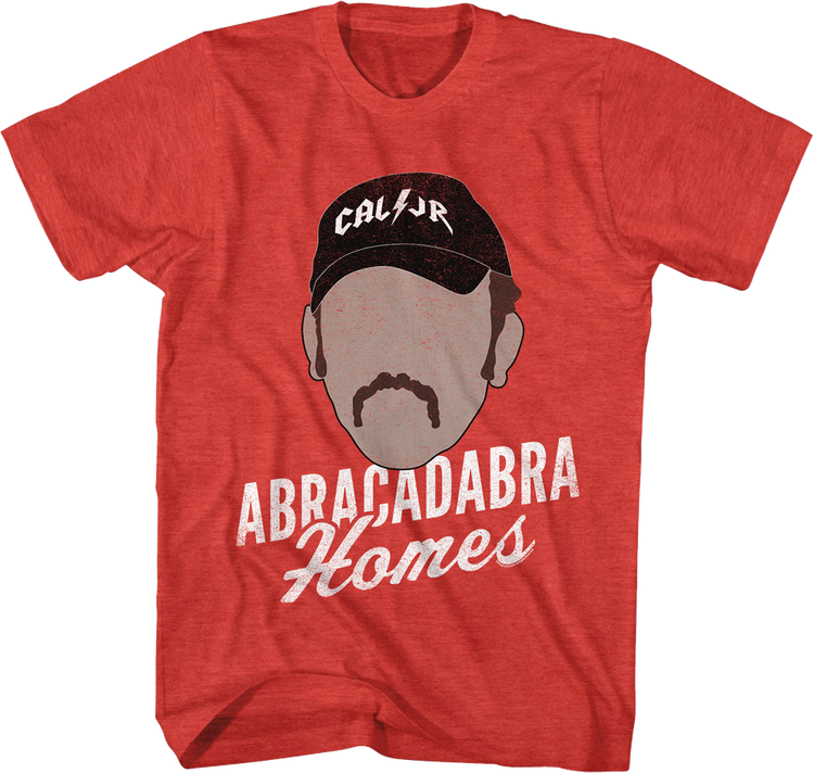 Abracadabra Homes Talladega Nights T-Shirt