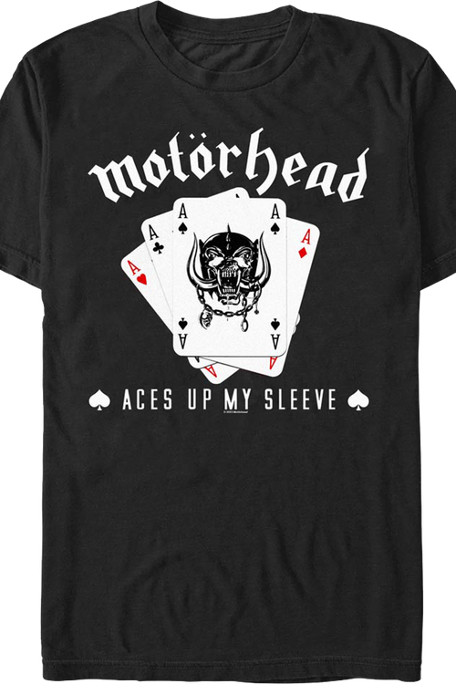 Aces Up My Sleeve Motorhead T-Shirt