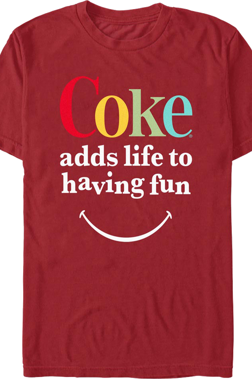 Adds Life To Having Fun Coca-Cola T-Shirt