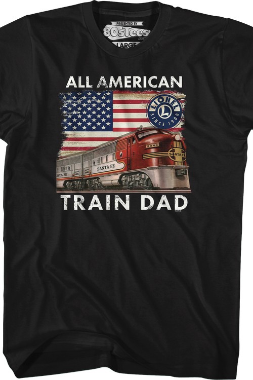 All American Train Dad Lionel Trains T-Shirt
