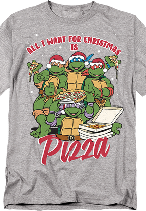 All I Want For Christmas Is Pizza Teenage Mutant Ninja Turtles T-Shirt