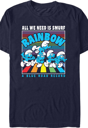 All You Need Is Smurf T-Shirt