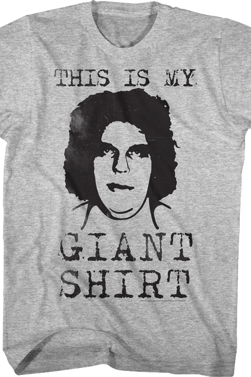 My Andre The Giant Shirt