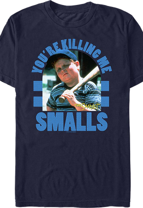 Retro You're Killing Me Smalls Sandlot T-Shirt