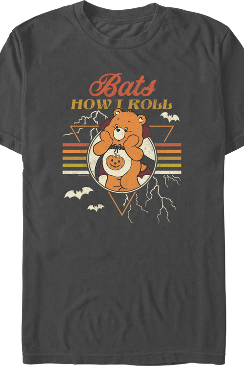 Bats How I Roll Care Bears T-Shirt