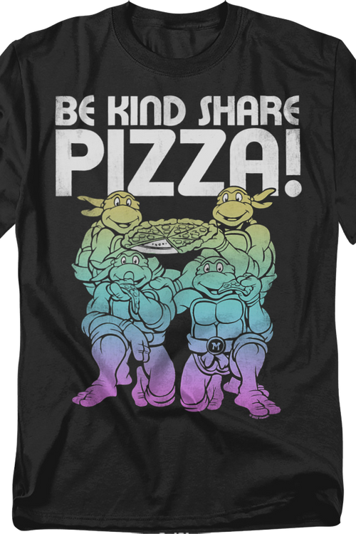 Be Kind Share Pizza Teenage Mutant Ninja Turtles T-Shirt
