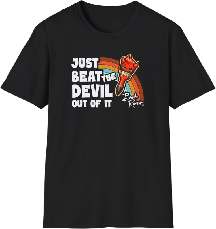Printify Just Beat The Devil Out Of It Bob Ross T-Shirt