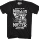 Because I Am The Dungeon Master That's Why Dungeons & Dragons T-Shirt thumbnail