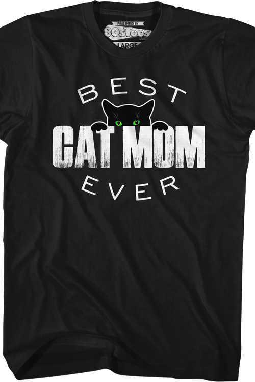 Best Cat Mom Ever T-Shirt