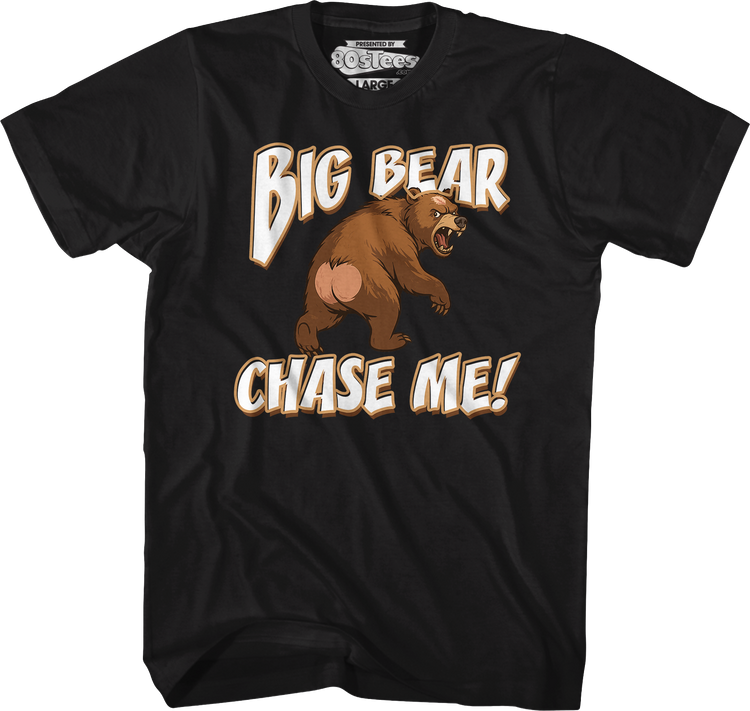 Big Bear Chase Me T-Shirt
