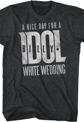 A Nice Day For A White Wedding Billy Idol T-Shirt