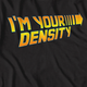Black I'm Your Density Back To The Future T-Shirt thumbnail