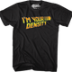 Black I'm Your Density Back To The Future T-Shirt thumbnail