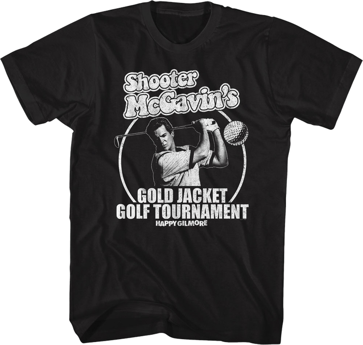 Black & White Shooter McGavin Golf Tournament Happy Gilmore T-Shirt