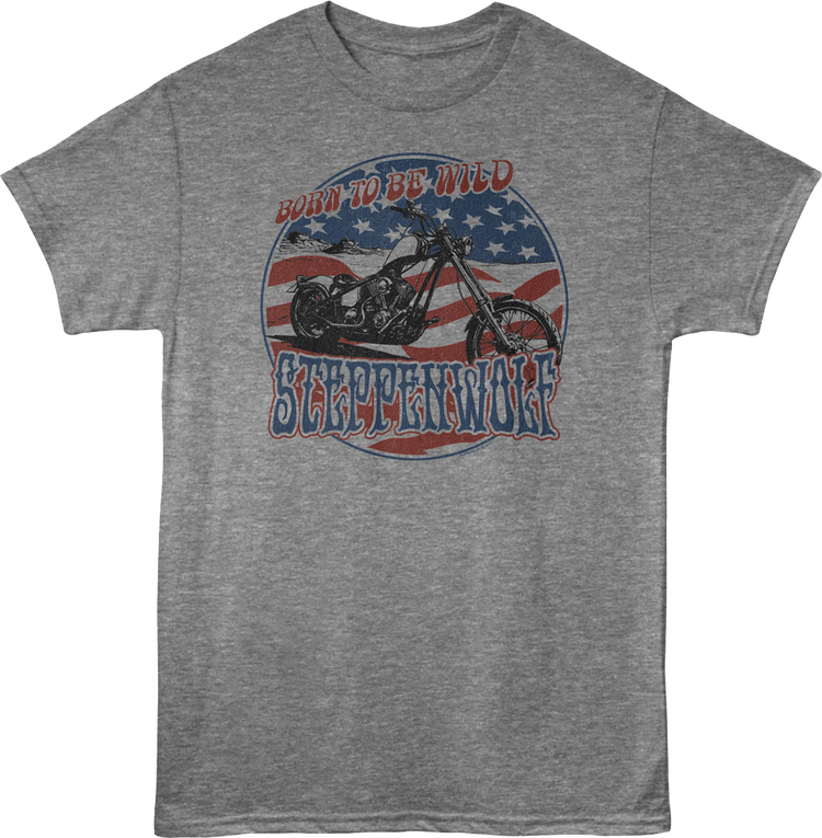Born To Be Wild Steppenwolf T-Shirt