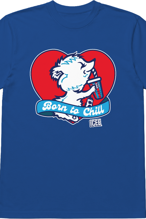 Born To Chill ICEE T-Shirt