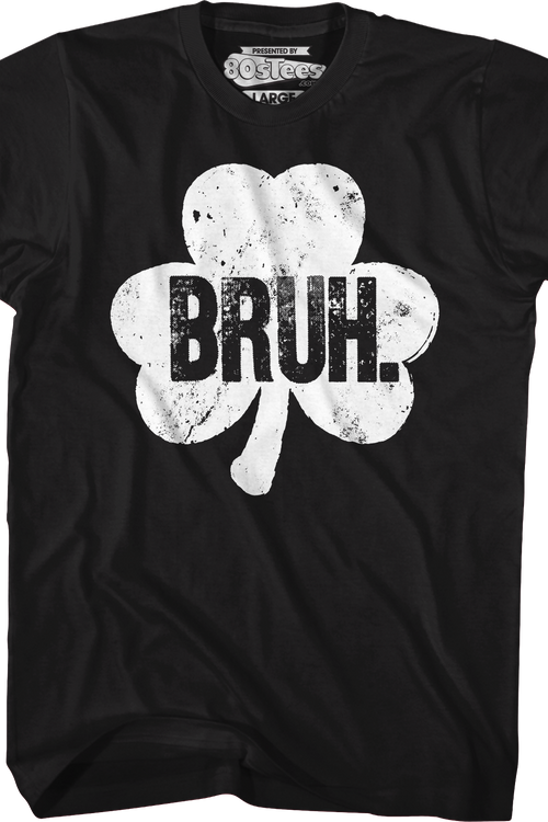Bruh Shamrock T-Shirt