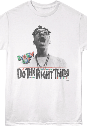 Buggin' Out Do The Right Thing T-Shirt
