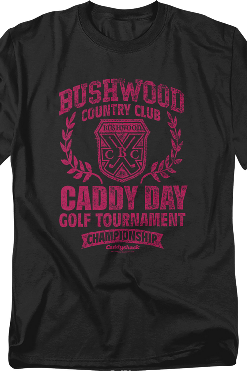 Caddy Day Golf Tournament Championship Caddyshack T-Shirt